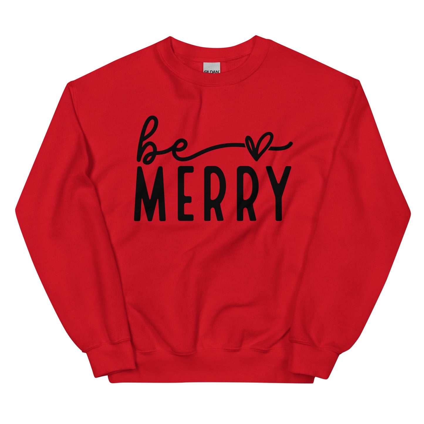 Be Merry Sweatshirt