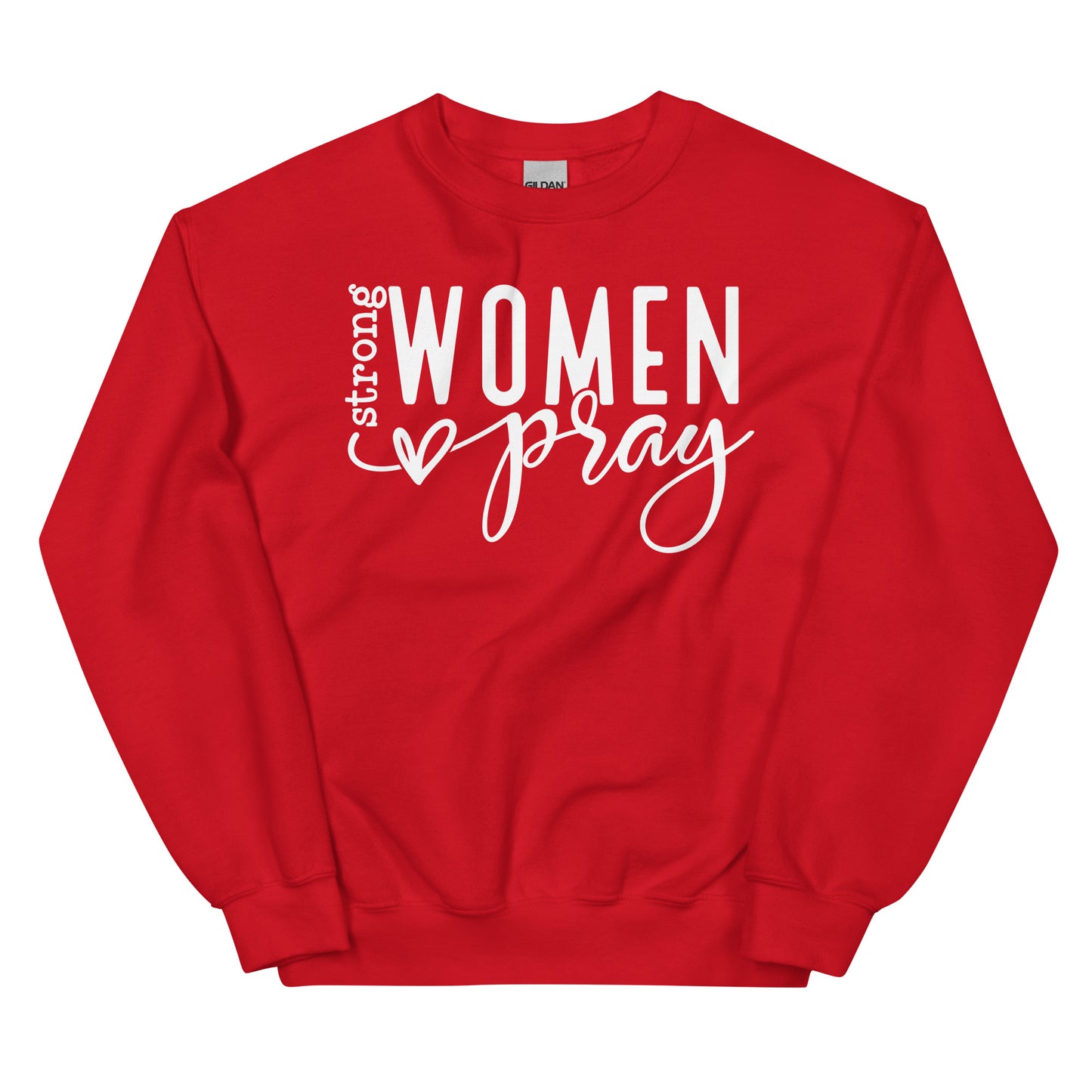 Strong Women Pray Sweatshirt