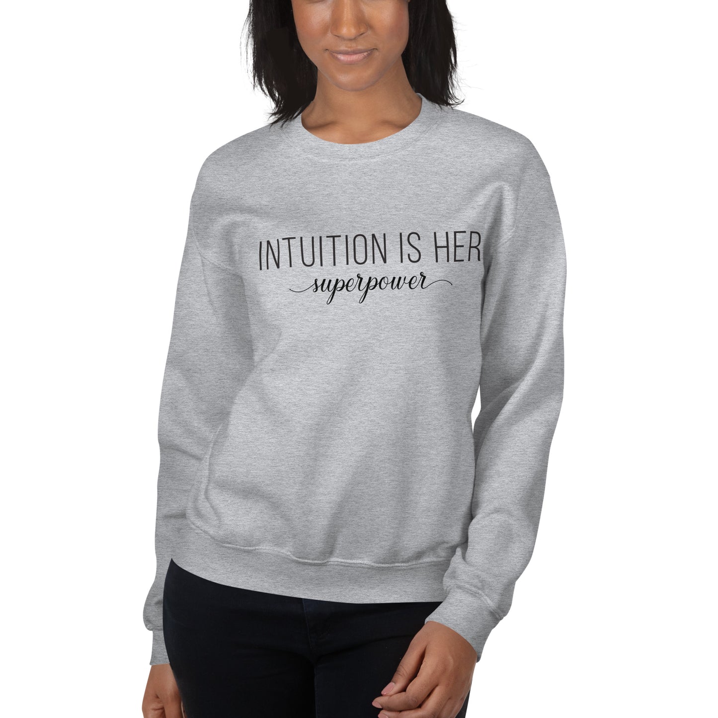 Intuition is Her Superpower Sweatshirt