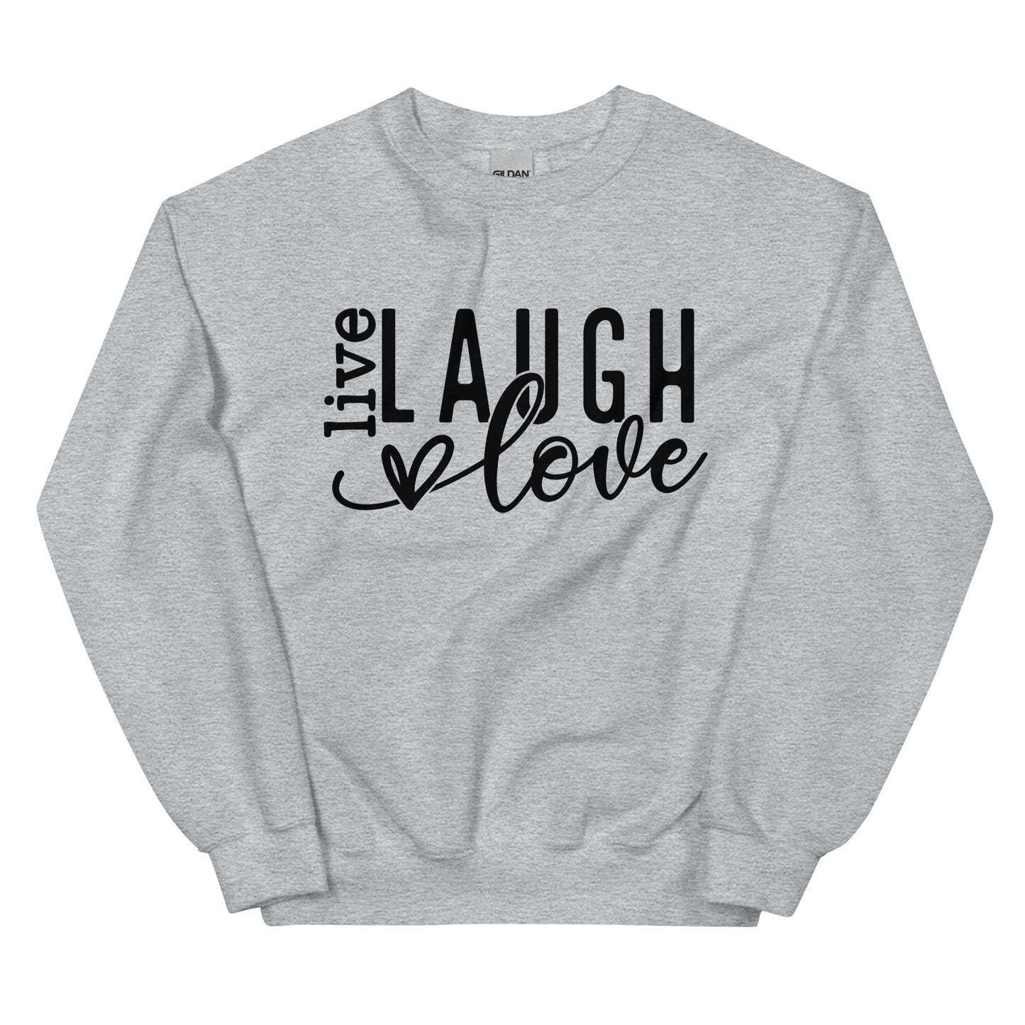 Live Laugh Love Sweatshirt