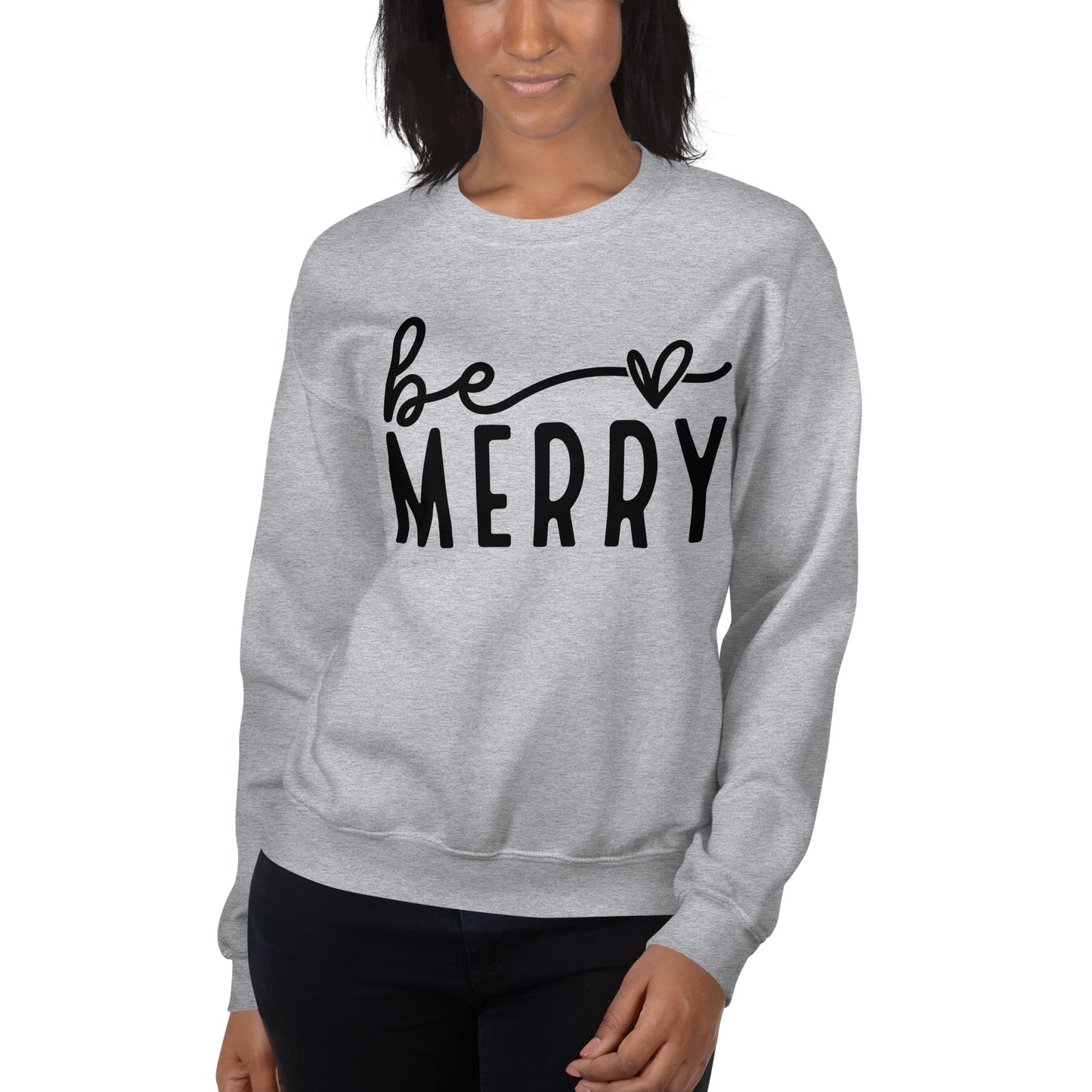 Be Merry Sweatshirt