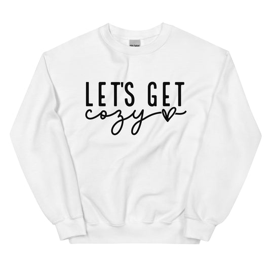 Let's Get Cozy Sweatshirt