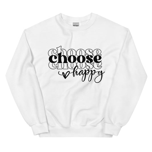 Choose Happy Sweatshirt