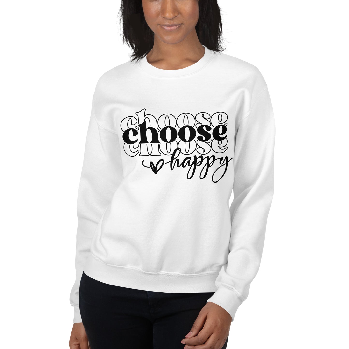 Choose Happy Sweatshirt