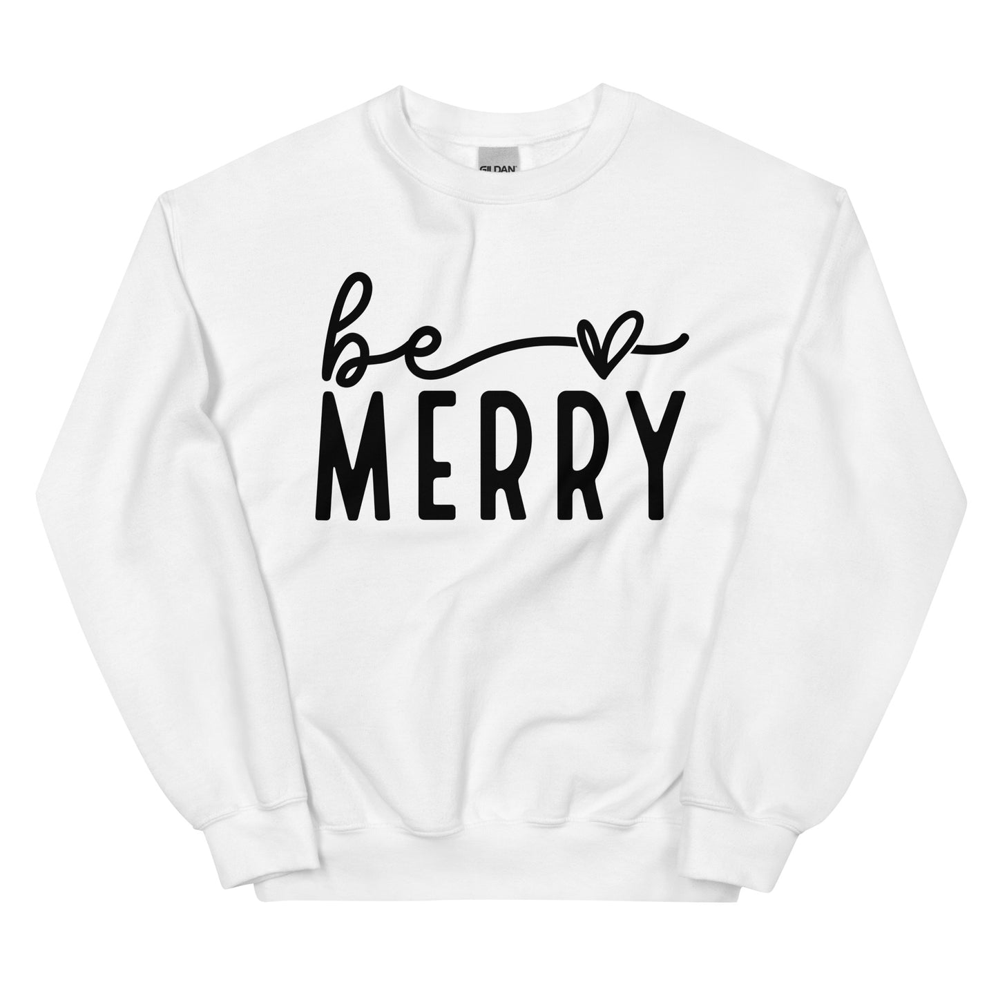 Be Merry Sweatshirt