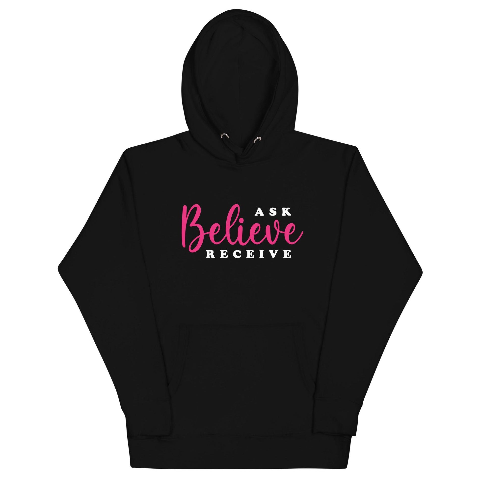 Ask Believe Receive Hoodie - Wear High Vibe