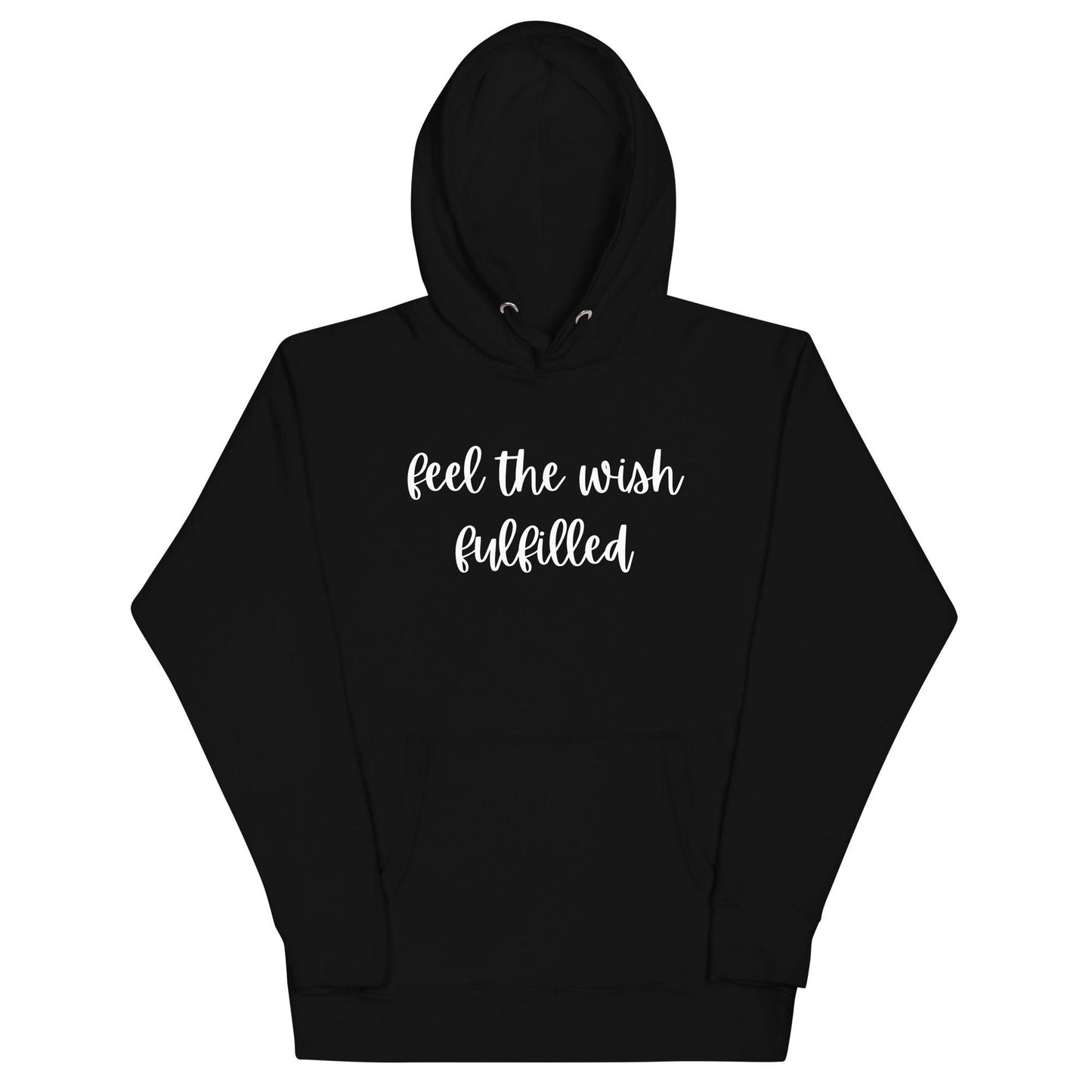 Feel The Wish Fulfilled Hoodie - Wear High Vibe