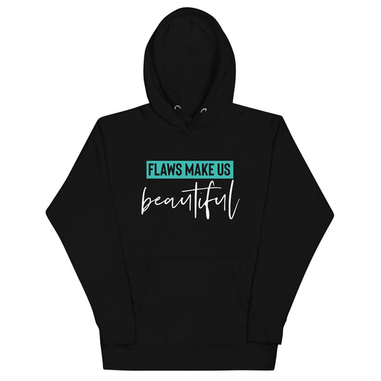 Flaws Make Us Beautiful Hoodie - Wear High Vibe