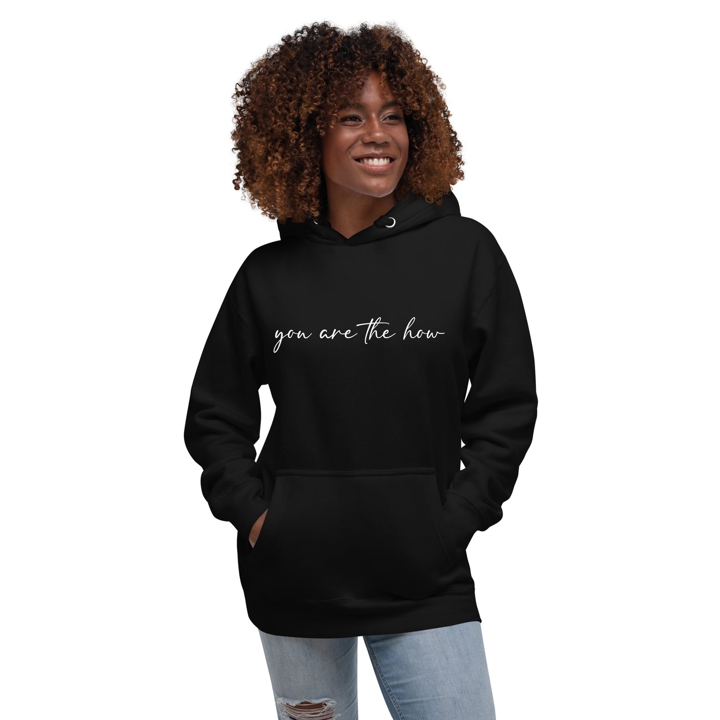 You Are The How Hoodie