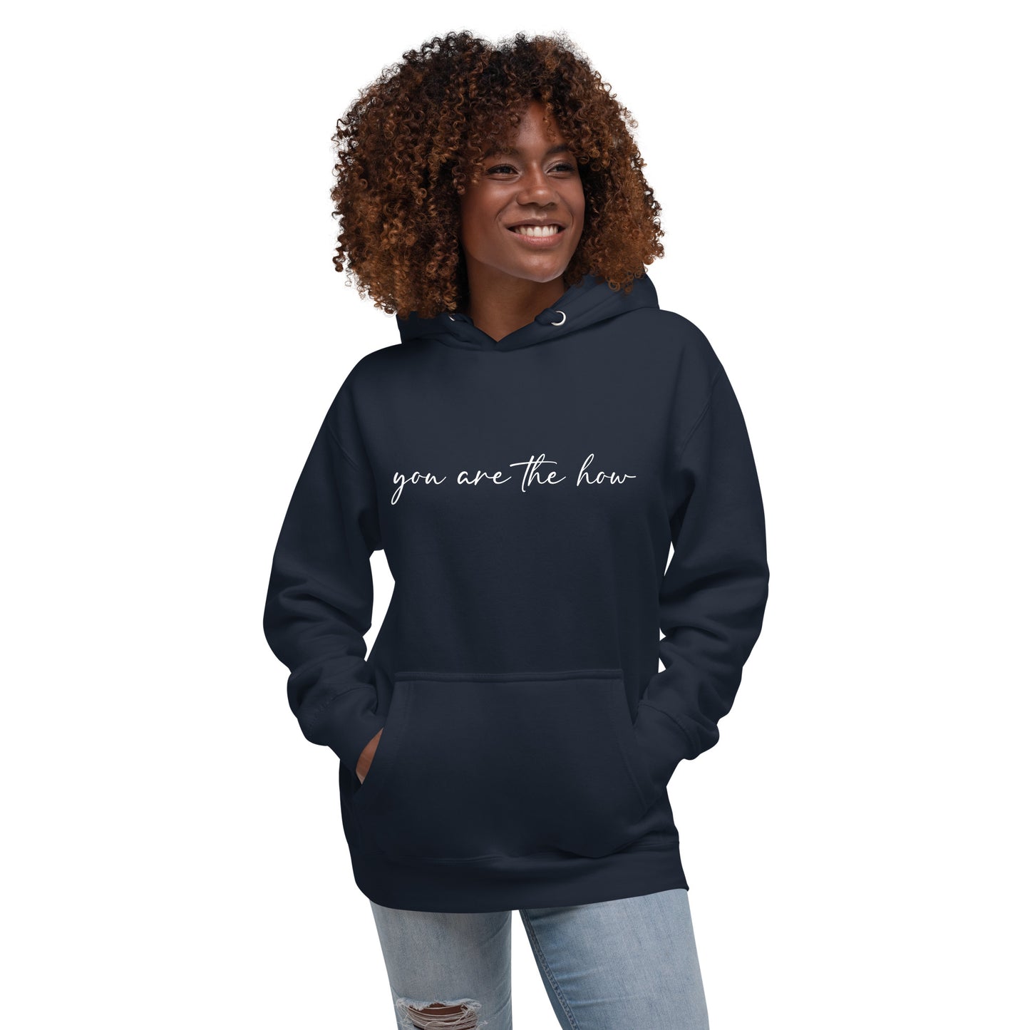 You Are The How Hoodie