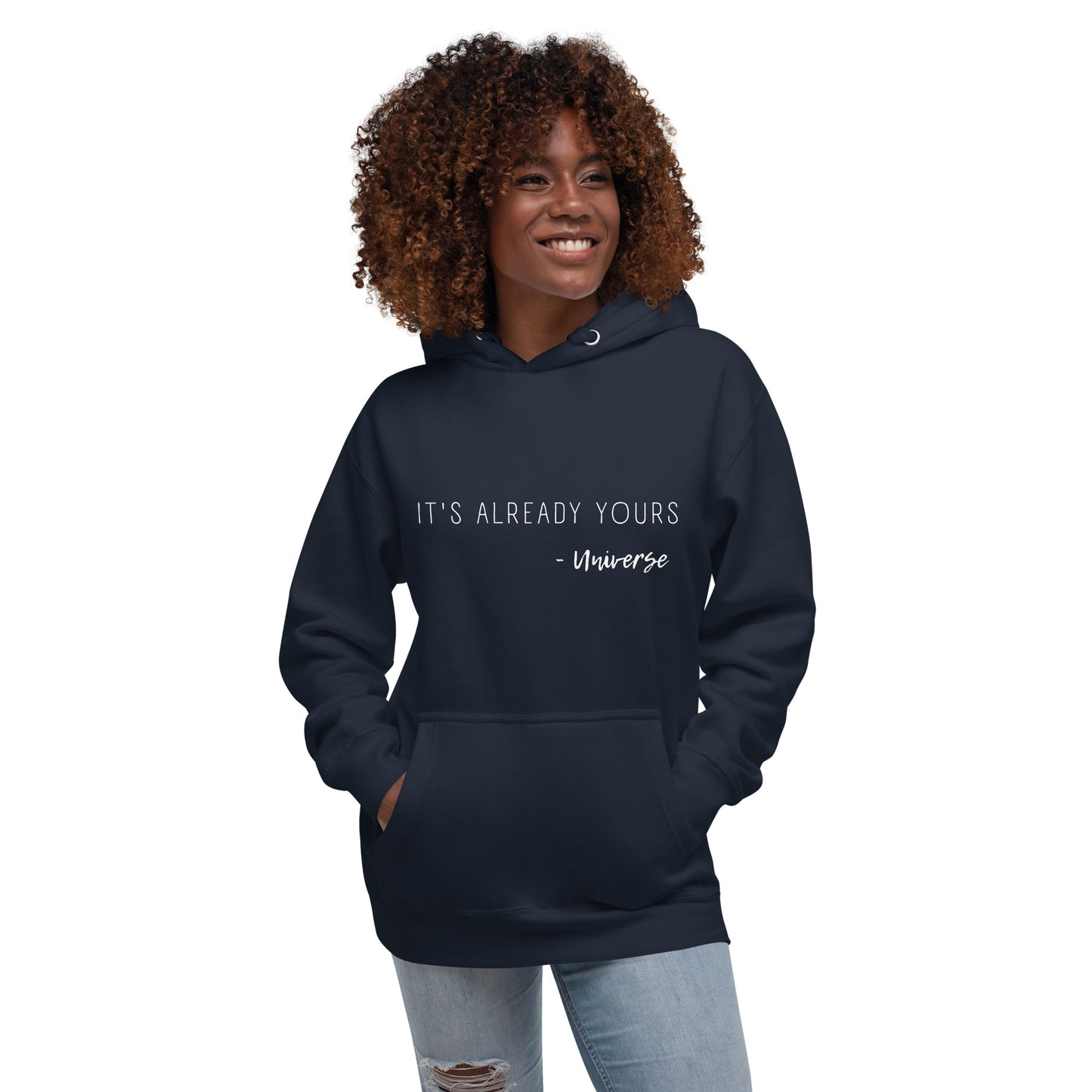 It's Already Yours Hoodie