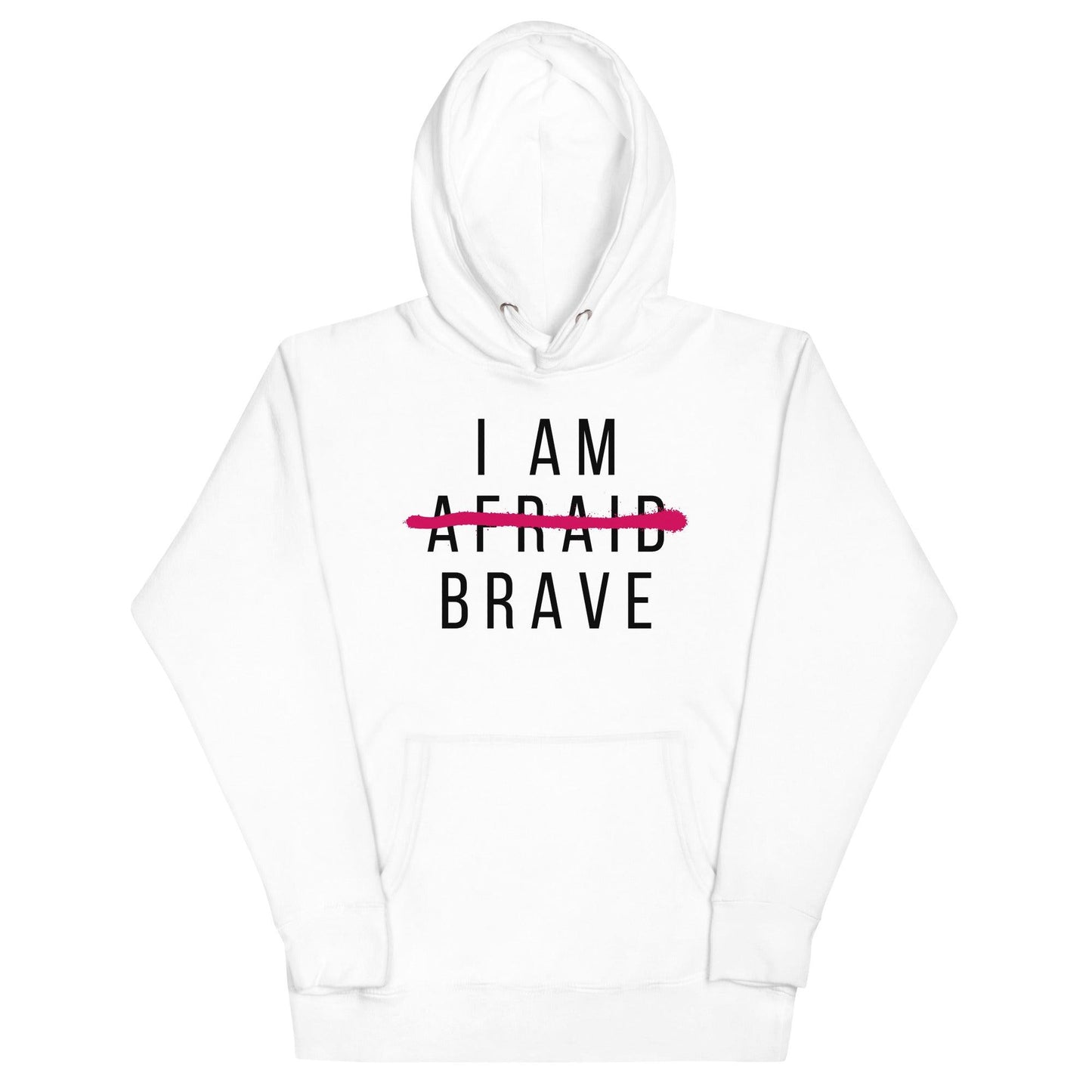 I Am Brave Hoodie - Wear High Vibe